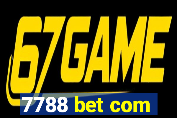 7788 bet com